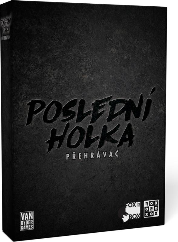 Poslední holka: Přehrávač