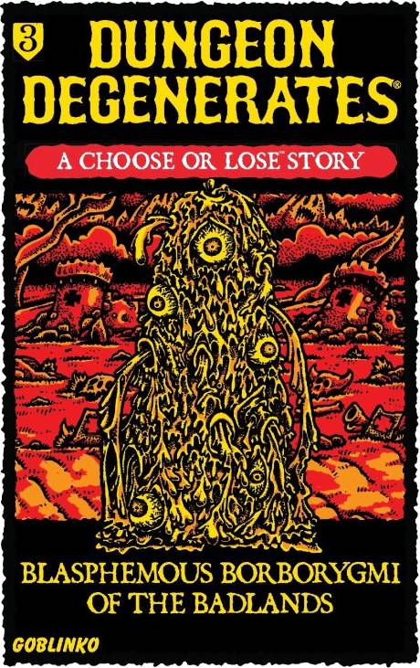 Dungeon Degenerates: Blasphemous Borborygmi of the Badlands - EN