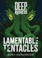 Deep Regrets: Lamentable Tentacles