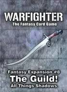 Warfighter: Fantasy Expansion #8 - The Guild