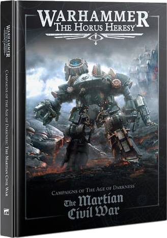 Warhammer: The Horus Heresy - The martian Civil War