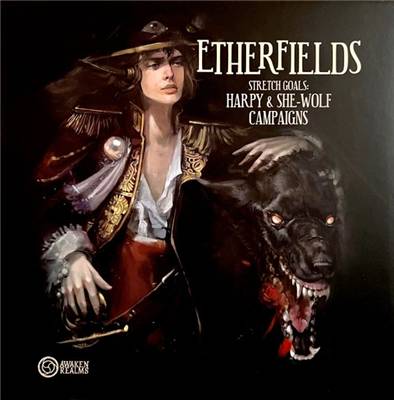 Etherfields: Stretch Goals - Harpy & She-Wolf Campaigns