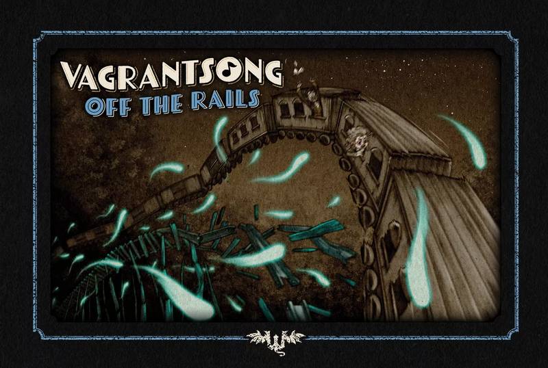 Vagrantsong: Off the Rails