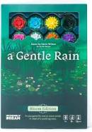 A Gentle Rain: Bloom Edition