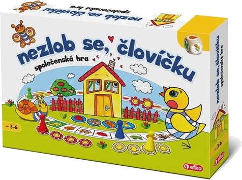 Nezlob se, človíčku!