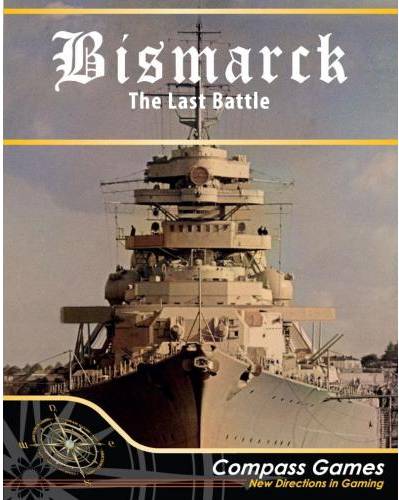 Bismarck: The Last Battle