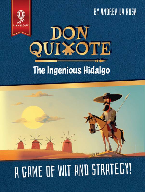 Don Quixote : The Ingenious Hidalgo