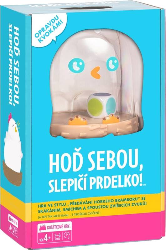 Hoď sebou, slepičí prdelko!