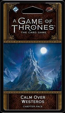 A Game of Thrones LCG - Calm over Westeros
