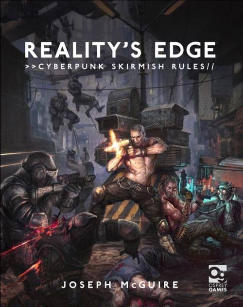 Reality s Edge: Cyberpunk Skirmish Rules