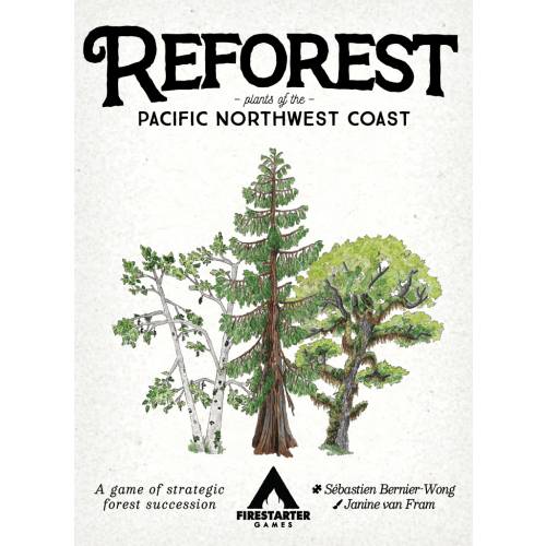 Reforest: Plants of the Pacific Northwest Coast