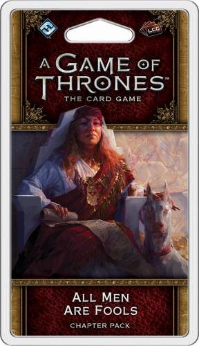 A Game of Thrones LCG - All Men Are Fools
