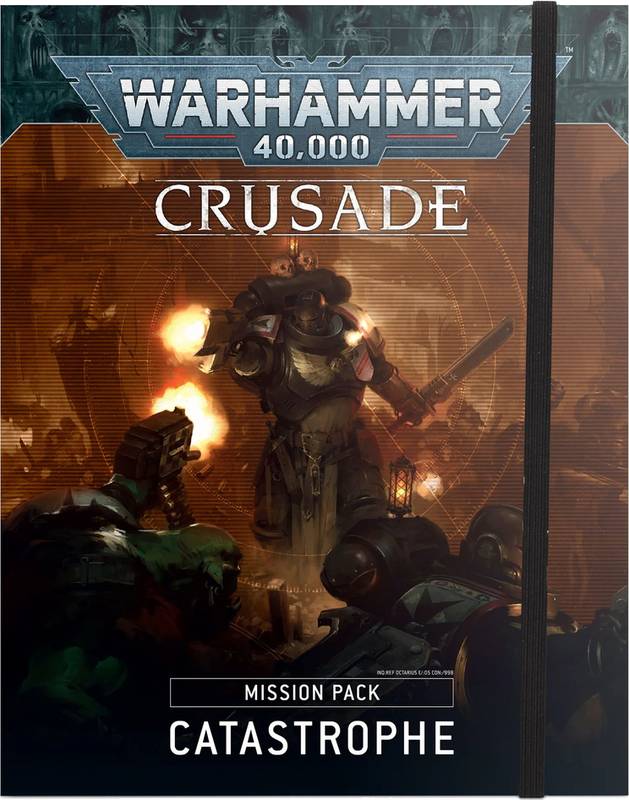 Warhammer 40,000 - Crusade: Mission Pack Catastrophe