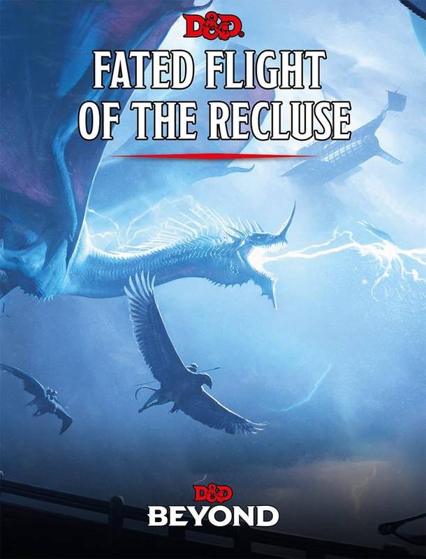 D&D: Fated Flight of the Recluse