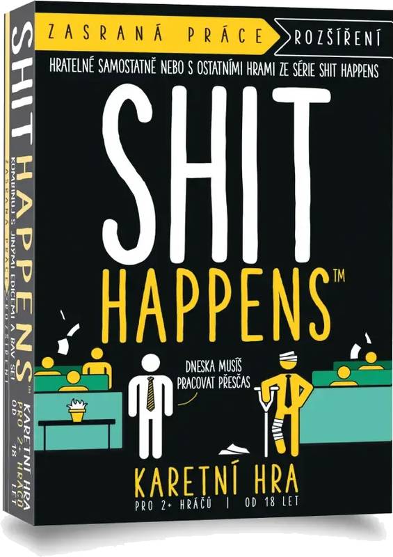 Shit Happens: Zasraná práce