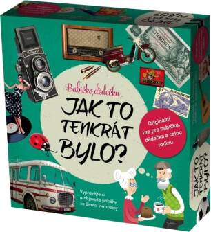 Babičko, dědečku… Jak to tenkrát bylo?