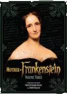 Mother of Frankenstein Volume 3