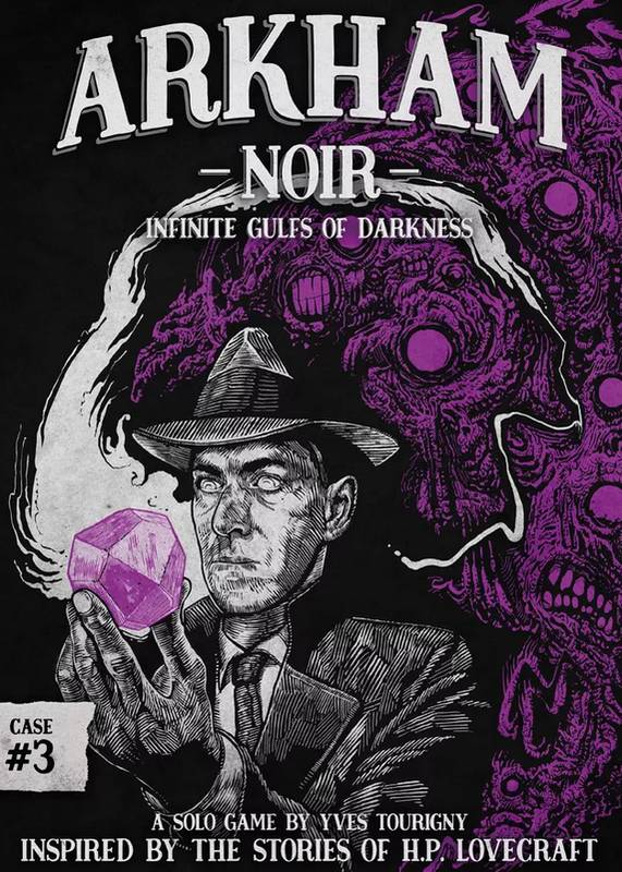 Arkham Noir: Case #3 - Infinite Gulfs of Darkness