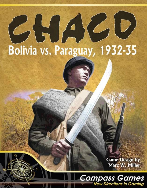 Chaco: Bolivia vs. Paraguay, 1932-35