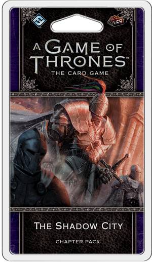 A Game of Thrones LCG - The Shadow City